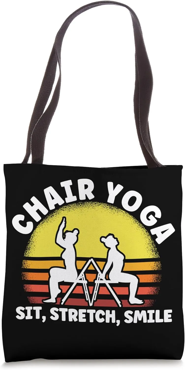 Chair Yoga Sit Stretch Smile Motivational Tote Bag