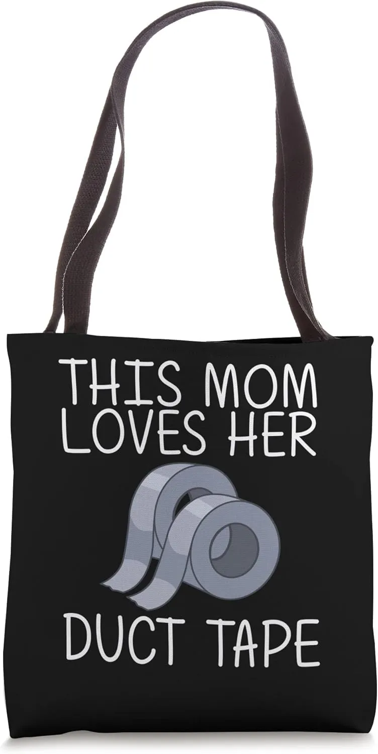Cool Duct Tape For Mom Mother Handyman Engineering Engineer Tote Bag