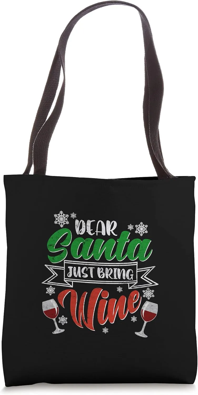 Dear Santa Just Bring Wine Glass Cellar Party Xmas Alcohol Tote Bag