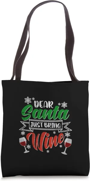 Dear Santa Just Bring Wine Glass Cellar Party Xmas Alcohol Tote Bag
