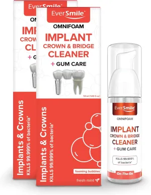Eversmile OmniFoam Dental Cleaner – Cleaning Foam for Implants, Crowns, and Bridges – Pack of 2, 50ml Bottle