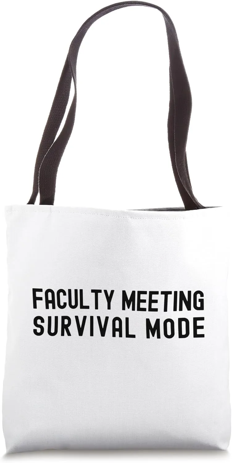 Faculty Meeting Survival Mode | Department Chair | Professor Tote Bag