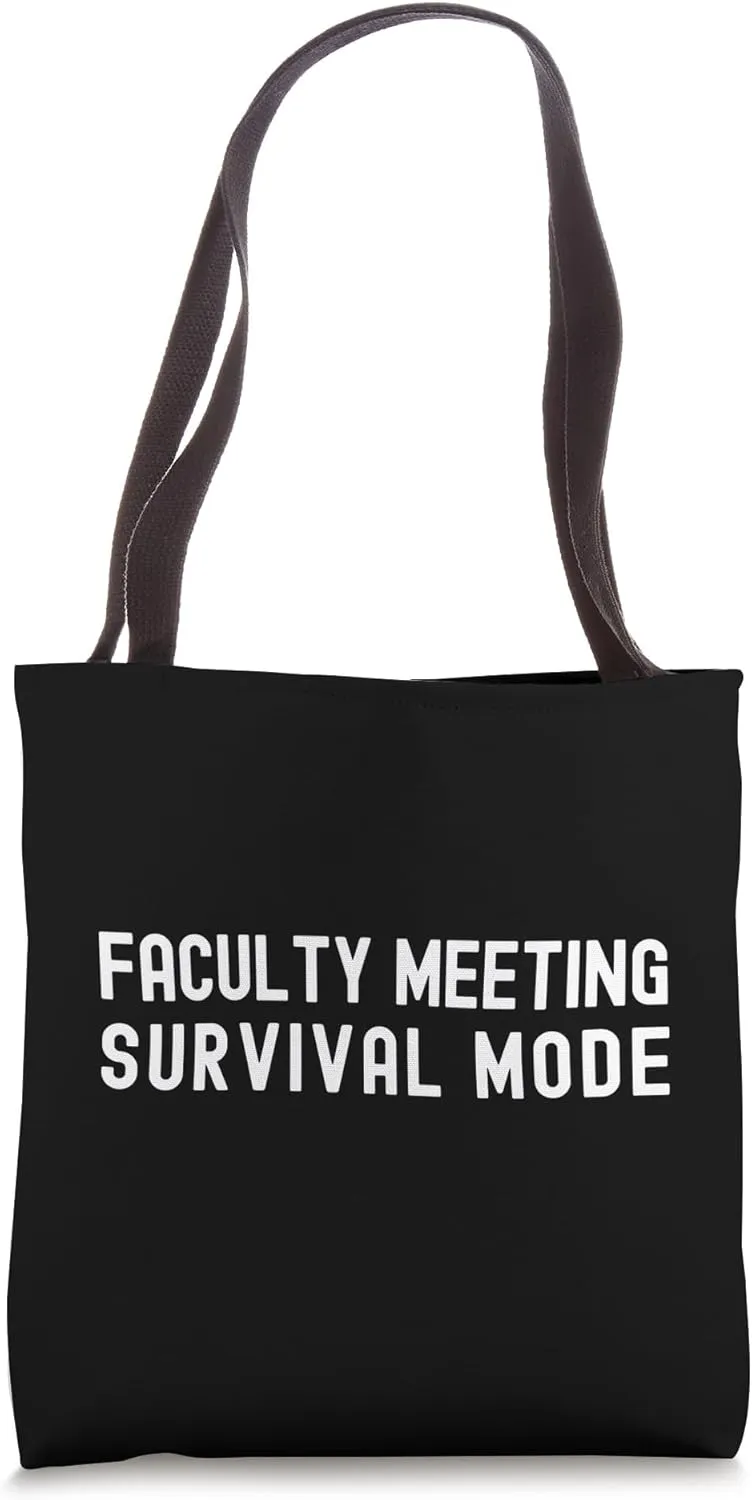 Faculty Meeting Survival Mode | Department Head | Professor Tote Bag