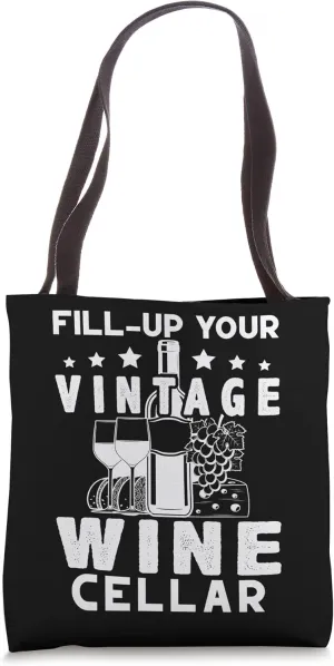 Fill-up Your Vintage Wine Cellar Wine Collecting Design Tote Bag