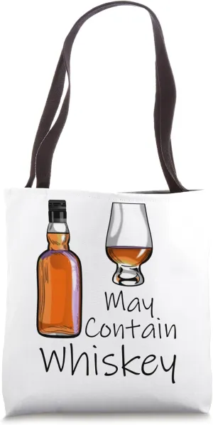 Funny May Contain Whiskey Connoisseur Tote Bag