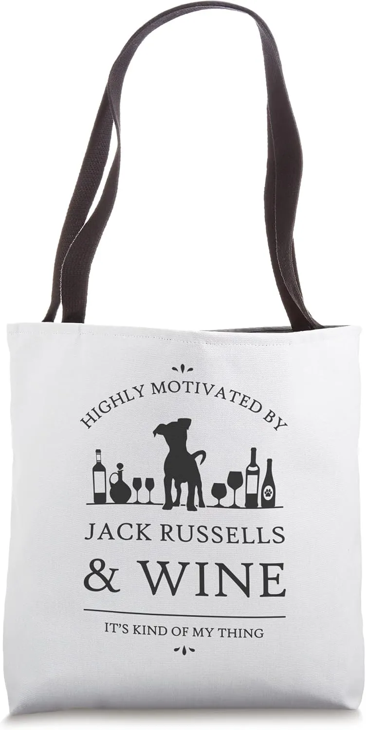 Highly Motivated by Jack Russells and Wine Tote Bag