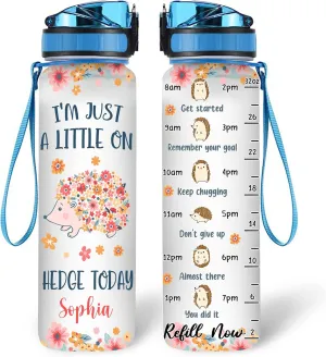 Hyturtle Personalized Hedgehog Lovers 32 Oz 1Liter Motivational Water Bottle, I'm Just A little On Hedge Today Custom Name Water Bottle With Time Marker, Gifts For Women Kids On Birthday, Christmas