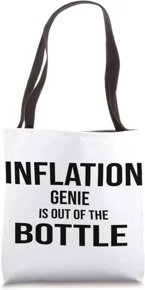 Inflation Genie is Out of The Bottle Tote Bag