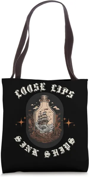 Loose Lips Sink Ships Ocean Strom Ship In A Bottle Tote Bag