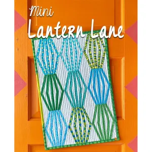 Mini Lantern Lane Mini Quilt Pattern