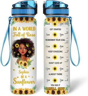 Personalized In A World Full Of Rose Be A Sunflower 32Oz Liter Motivational Water Bottle, African American Black Woman Water Bottle With Time Marker, Gifts For Black Women, Mother's Day