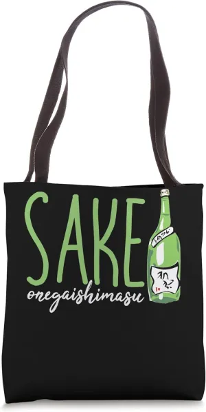 Sake Onegaishimasu Sake Please Sake Lover Japanese Sake Tote Bag