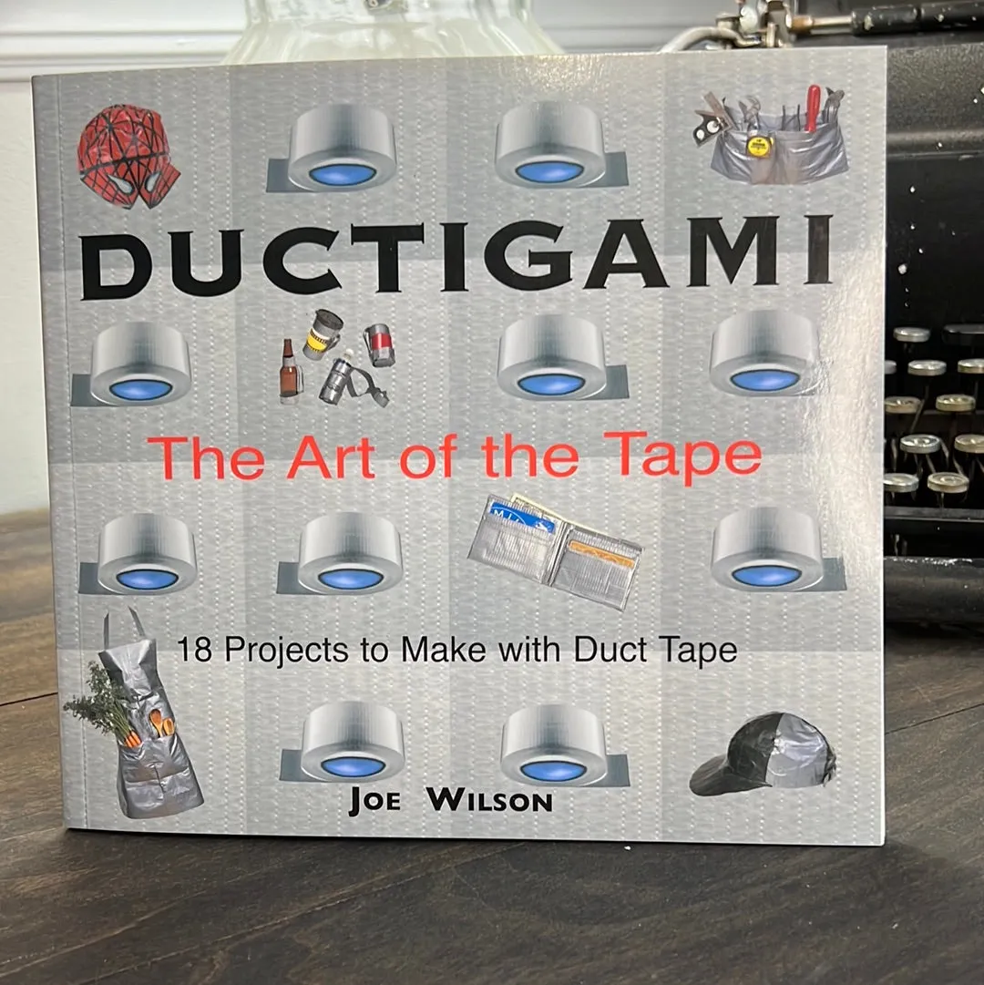 SALE "Ductigami:  The Art of the Tape