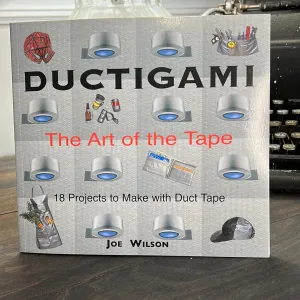 SALE "Ductigami:  The Art of the Tape