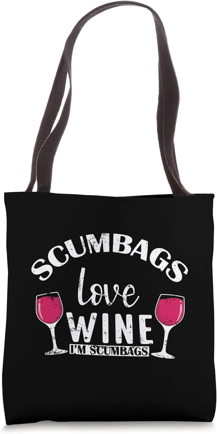 Scumbags Love Wine I´m Scumbags Tote Bag