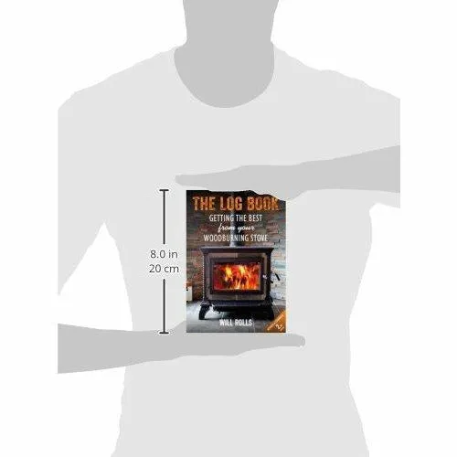 The Log Book: Getting The Best From Your Woodburning Stove Paperback