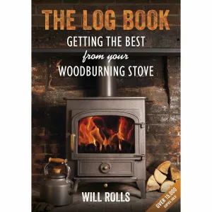 The Log Book: Getting The Best From Your Woodburning Stove Paperback