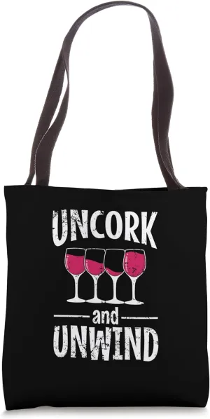 Uncork and Unwind Tote Bag