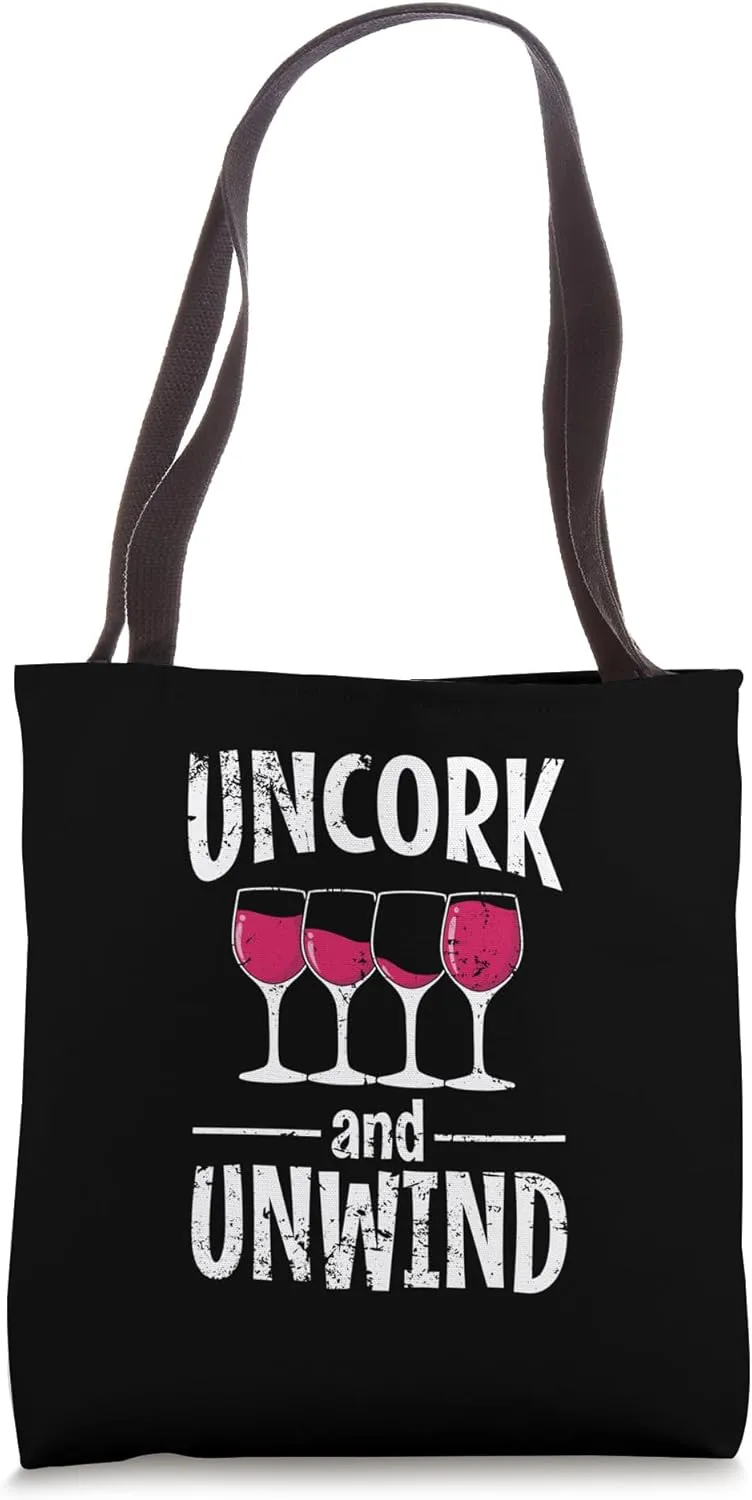 Uncork and Unwind Tote Bag