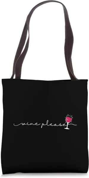 Wine Please Drink Tote Bag
