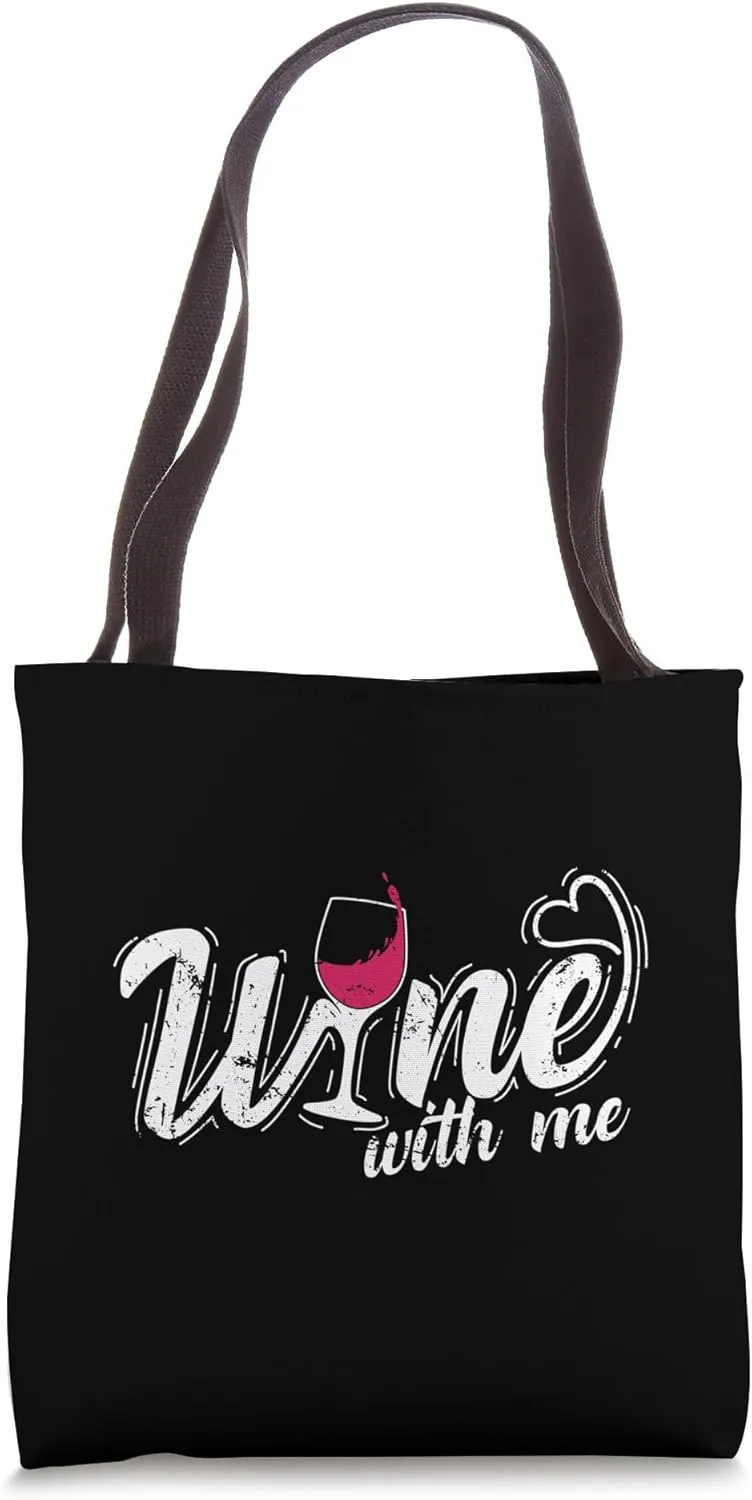 Wine with me Tote Bag